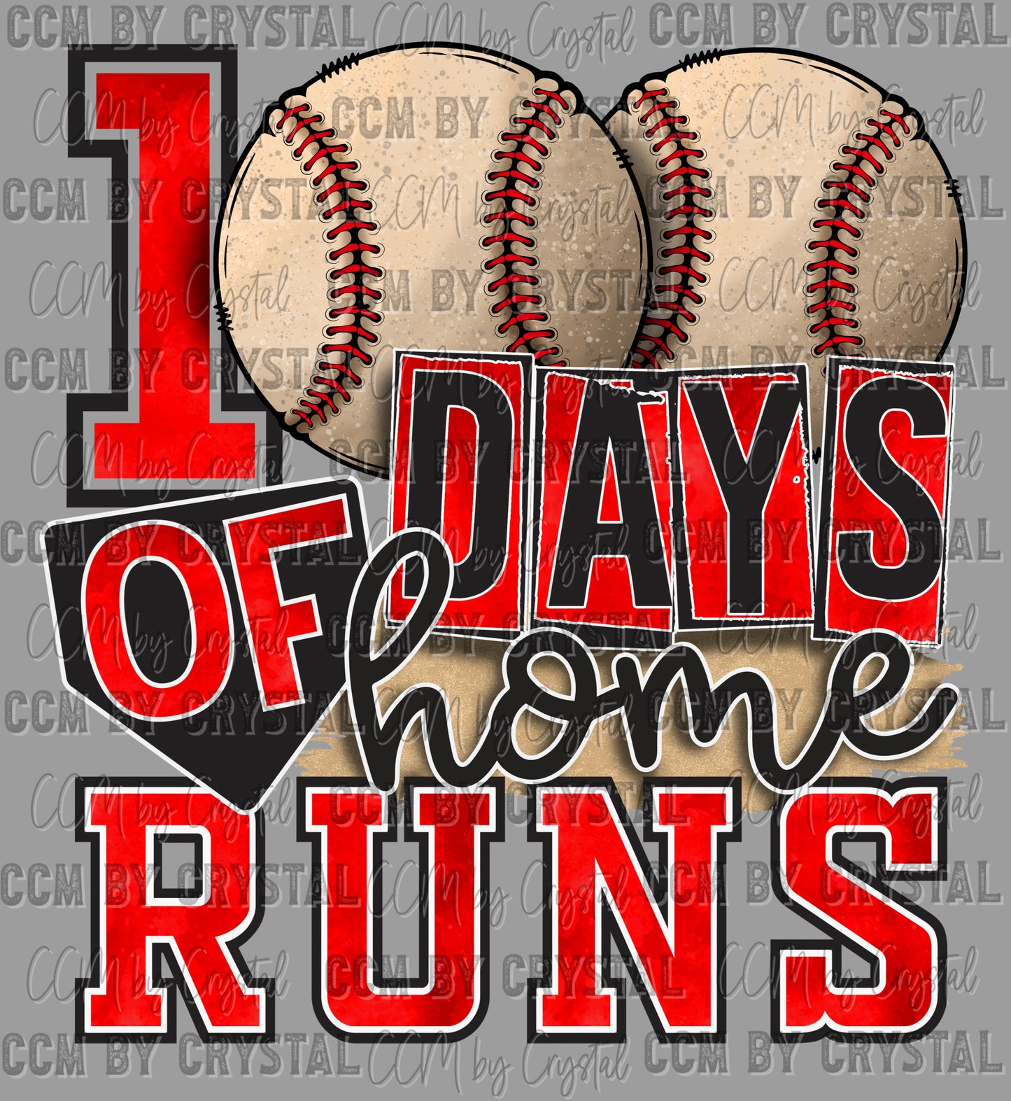 100 Days of Homeruns School Baseball Ready to Press Transfer DTF Transfer Sublimation Transfer