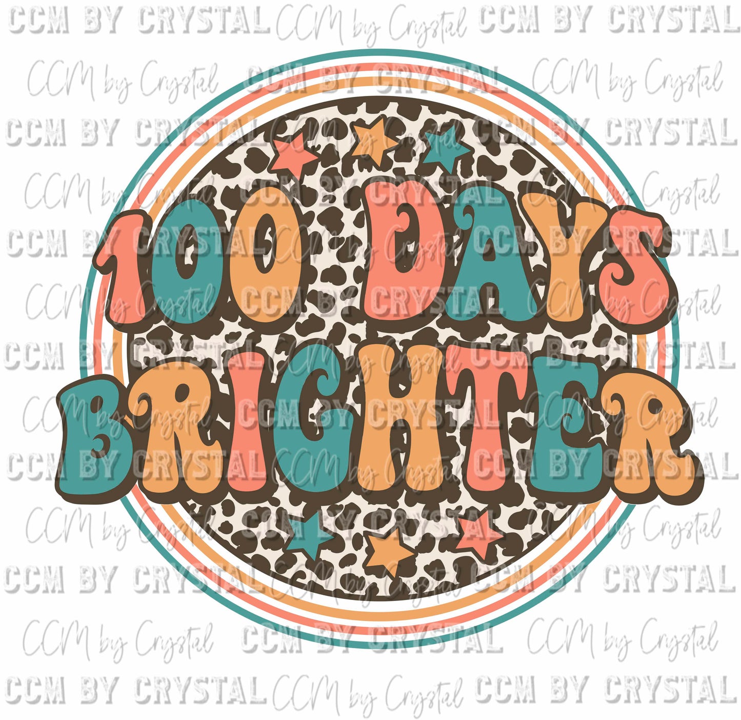 100 Days Brighter Ready to Press Transfer DTF Transfer Sublimation Transfer