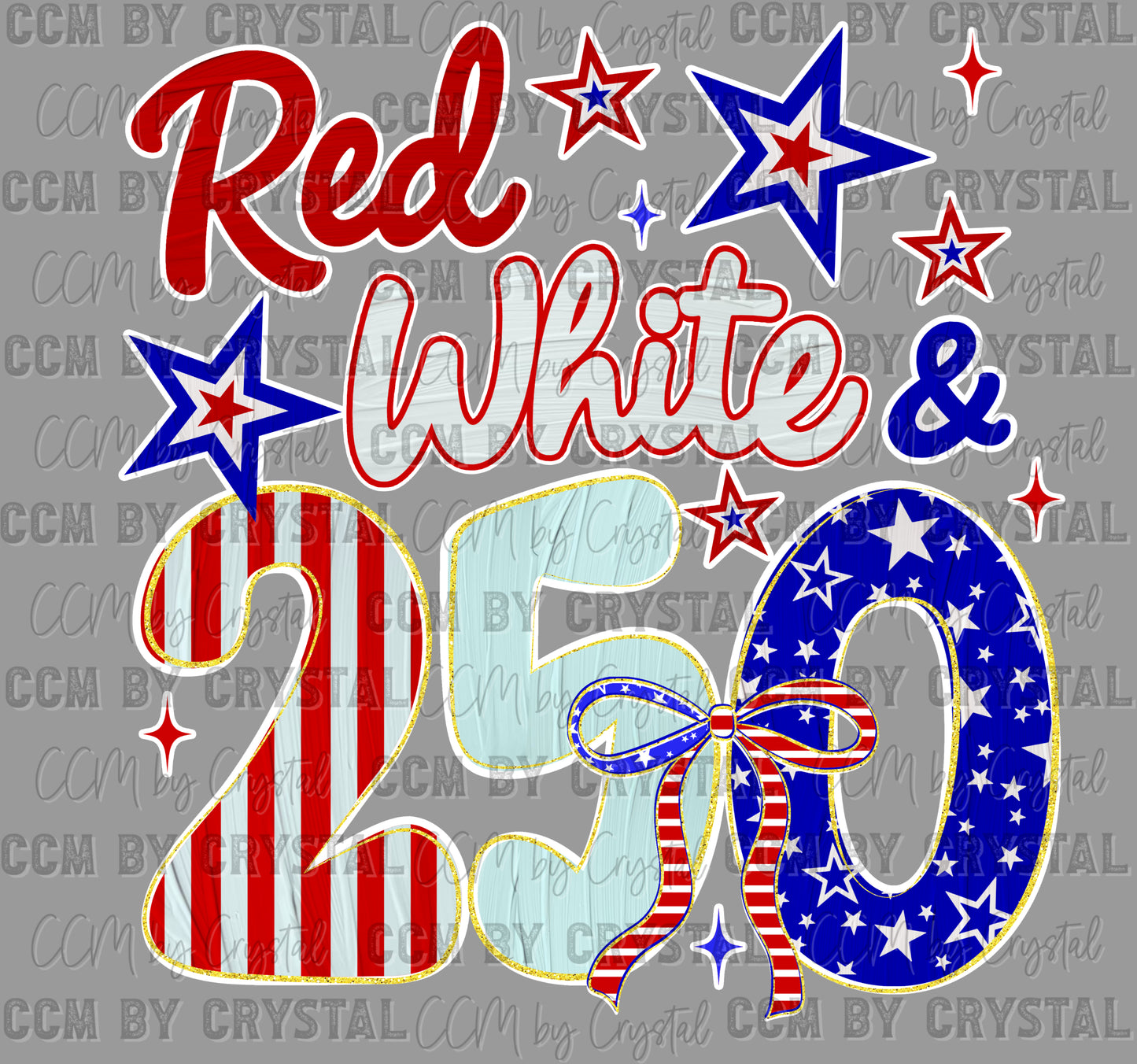 Red White Blue 250 years USA 4th of July Patriotic DTF Transfer Sublimation Transfer