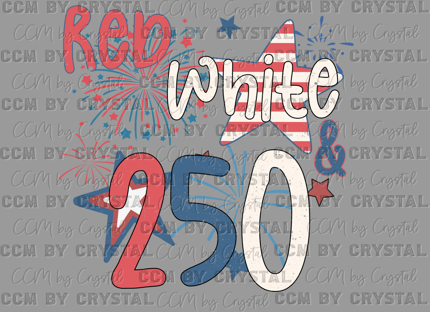 Red White Blue 250 years USA 4th of July Patriotic DTF Transfer Sublimation Transfer