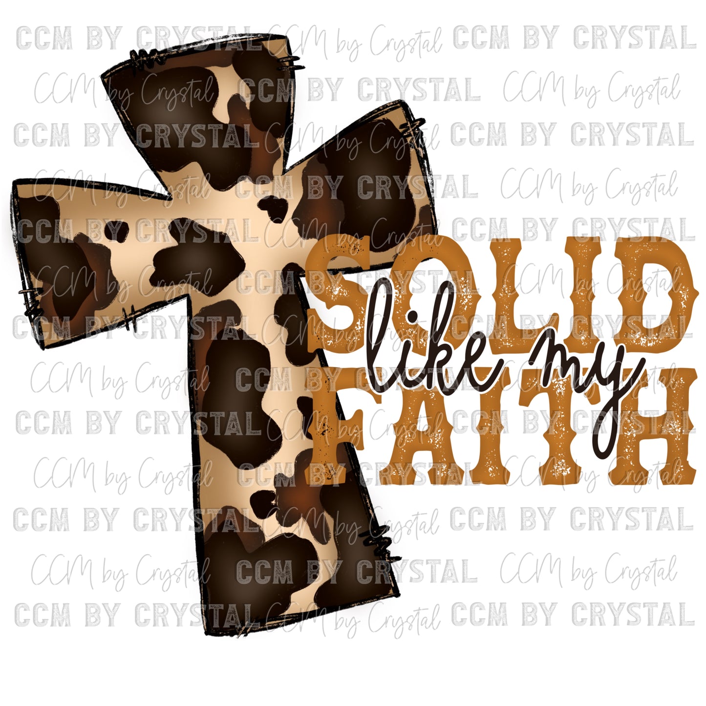 Solid Like My Faith Christian Ready to Press Transfer