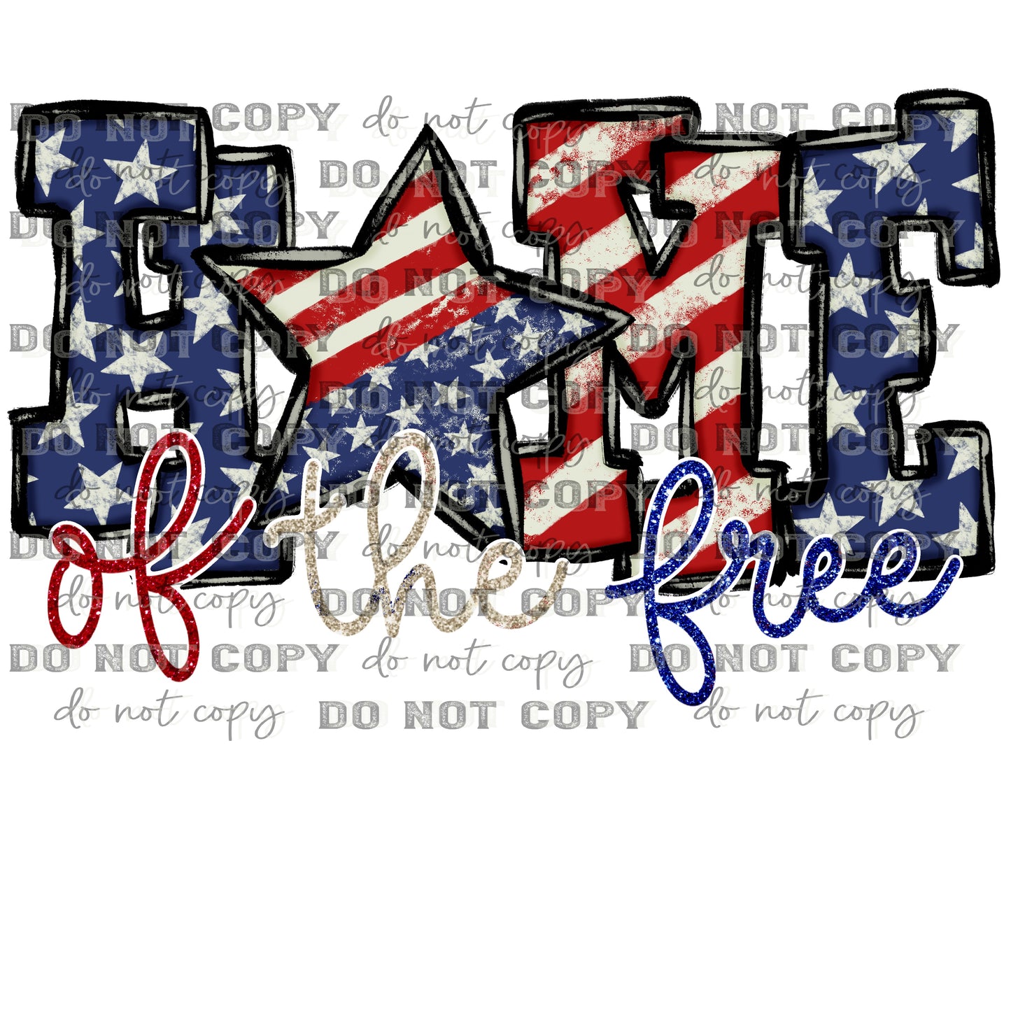 Home of the Free Patriotic Fourth of July Ready to Press Transfer