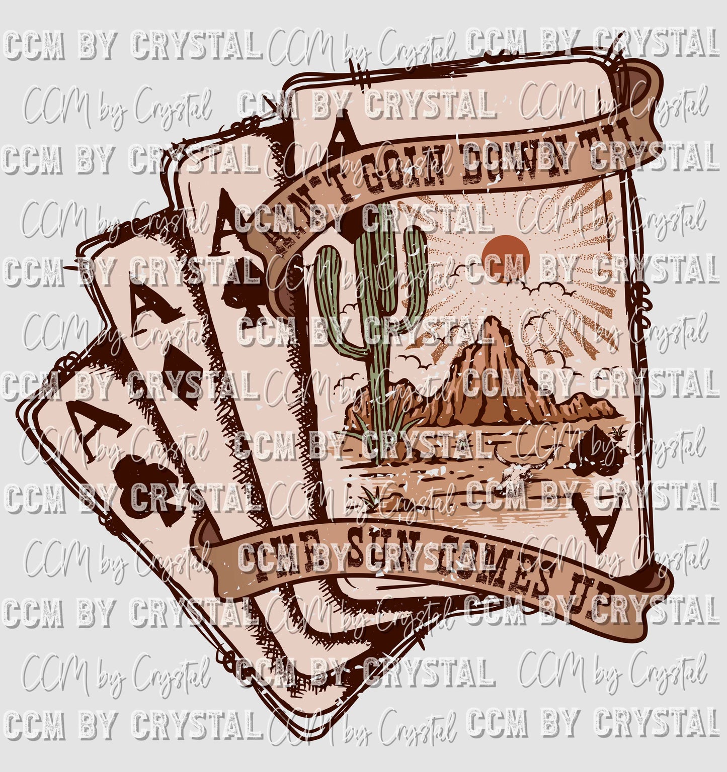 Aint Goin Down til the Sun Comes Up Cards Ready to Press Transfer