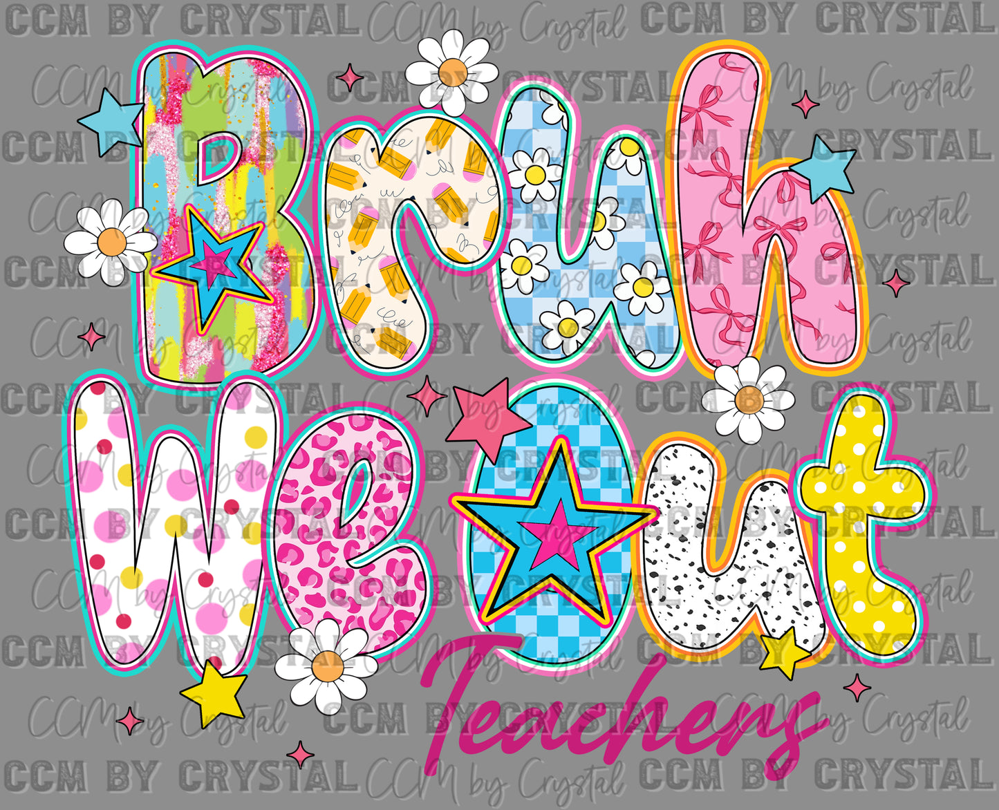 We Out Teachers Last Day of School Ready to Press Transfer DTF Transfer Sublimation Transfer