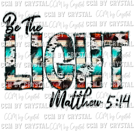 Be The Light Ready to Press Transfer