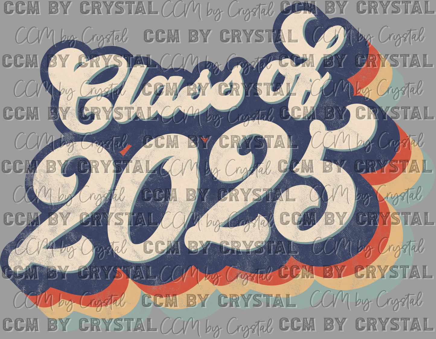 Class of 2025 Senior 2025 Ready to Press Transfer DTF Transfer Sublimation Transfer