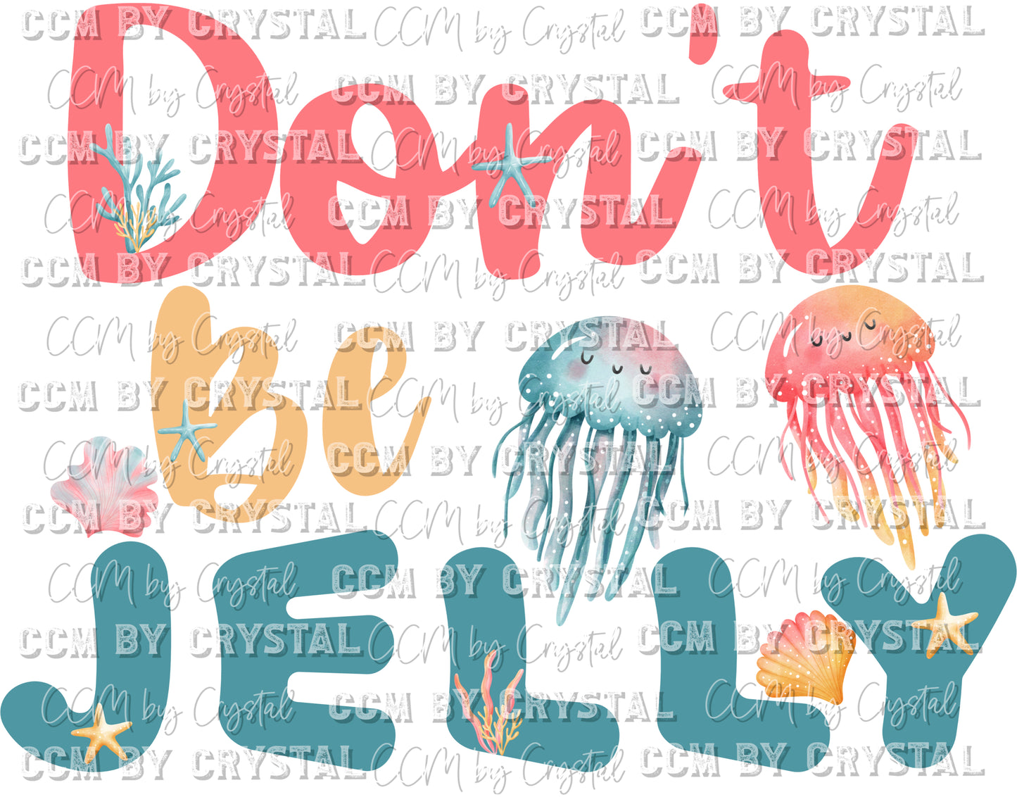 Don't Be Jelly Jellyfish Ready to Press Transfer