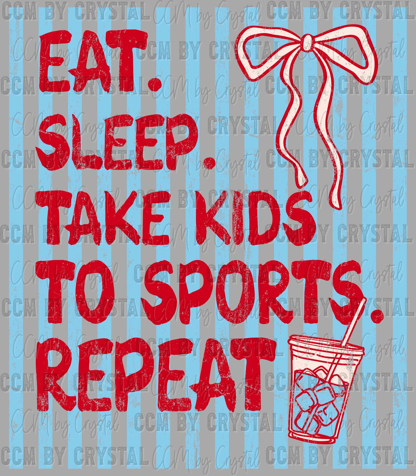 Eat Sleep Sports Repeat DTF Transfer Sublimation Transfer