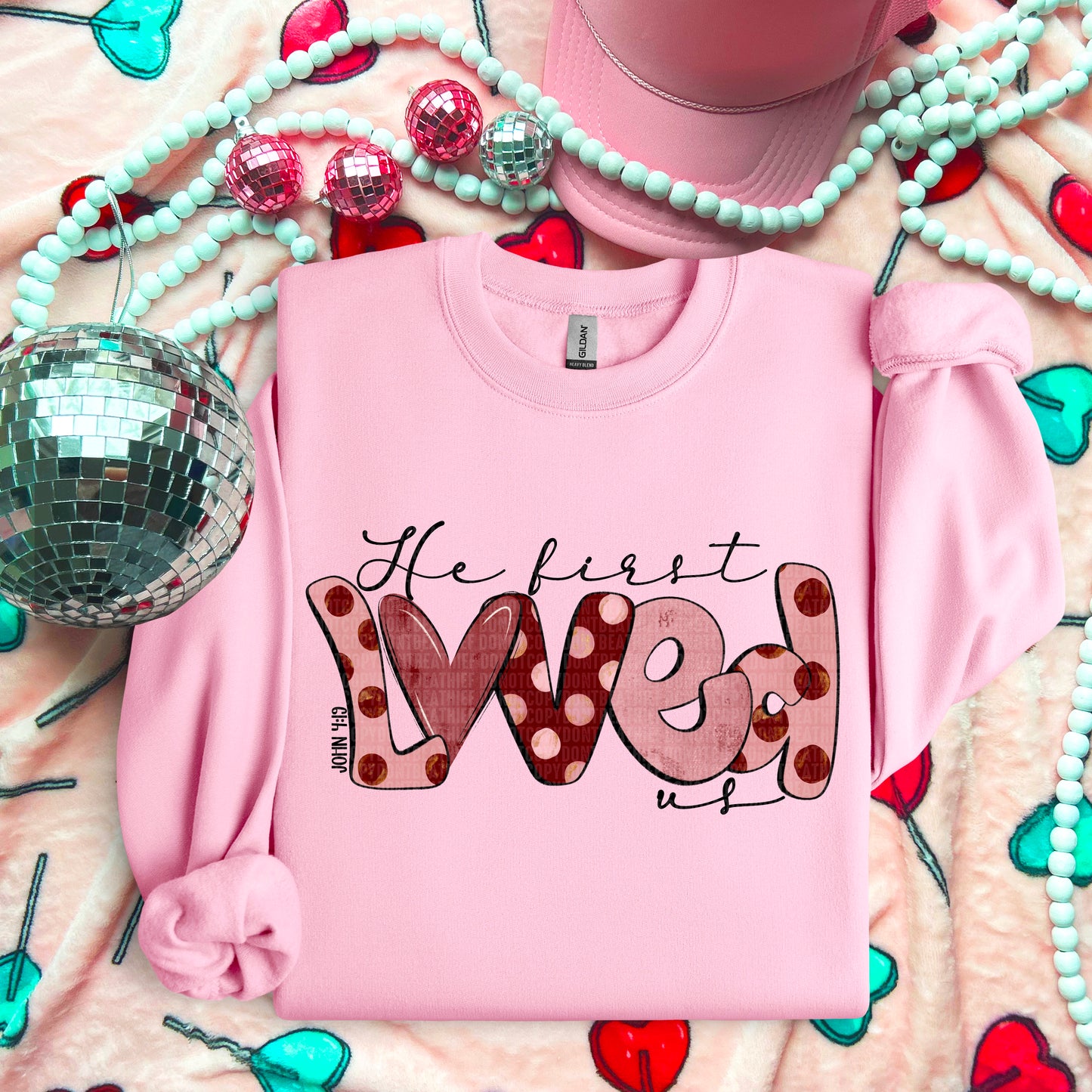 He First Loved Us Valentines Day Ready to Press Transfer DTF Transfer Sublimation Transfer