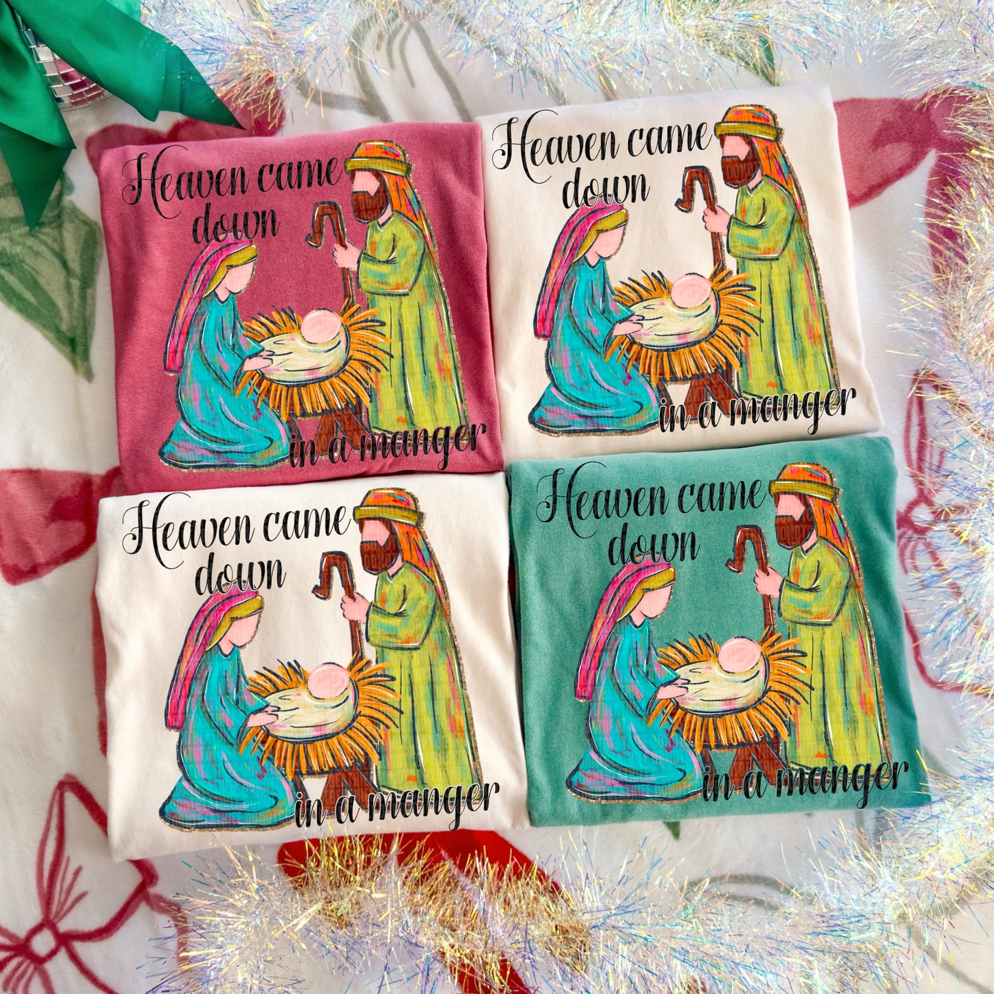 Heaven Came Down in a Manger Ready to Press Transfer Instant Peel DTF Transfer Sublimation Transfer