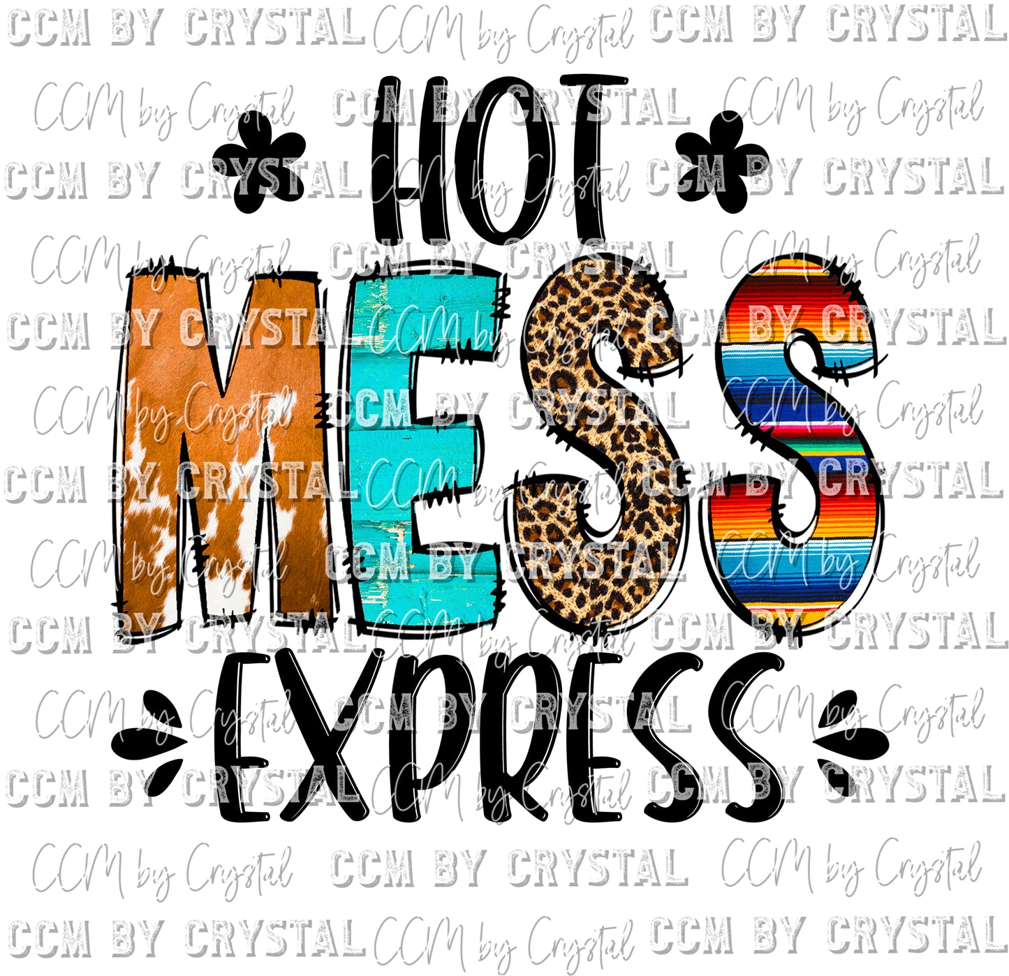 Hot Mess Express Print Ready to Press Transfer