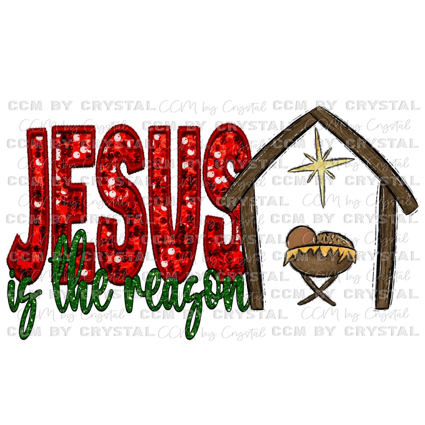 Jesus is the Reason Glitter Christmas Faux Embroidery Faux Sequins PNG Digital File ONLY