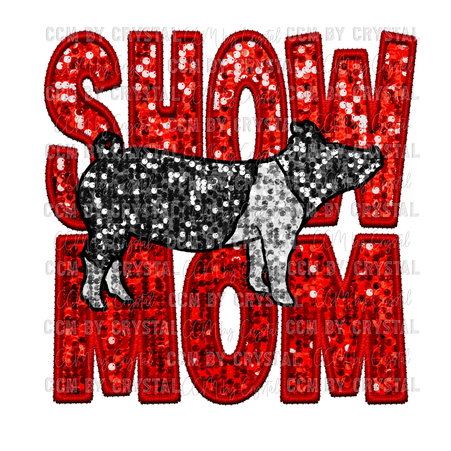 Show Mom Pig Faux Embroidery Faux Sequins Ready To Press Transfer DTF Sublimation