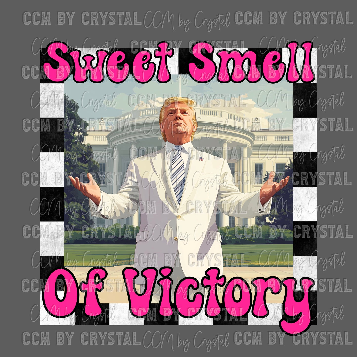 Sweet Smell of Victory MAGA Ready to Press Transfer DTF Transfer Sublimation Transfer