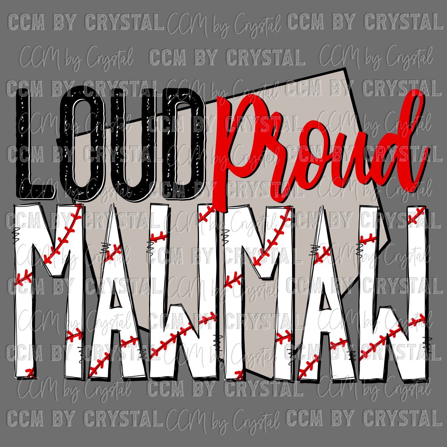 Loud and Proud Mawmaw Baseball Mascot Sports Ready to Press Transfer DTF Transfer Sublimation Transfer
