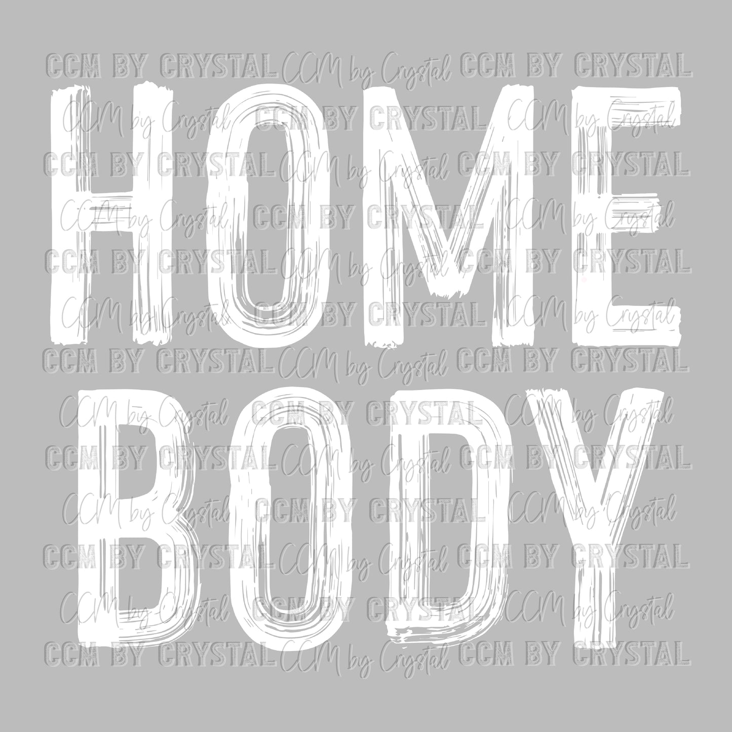 Homebody Ready to Press Transfer DTF Transfer