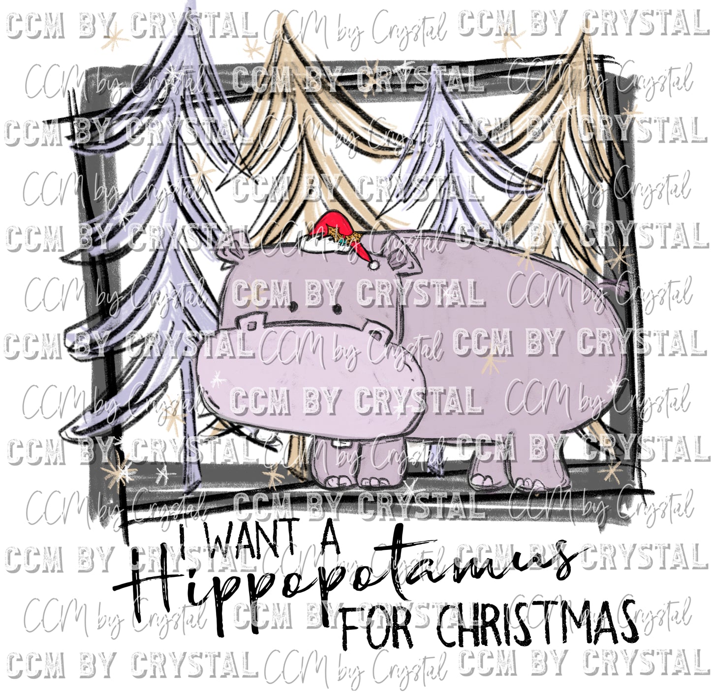 I Want A Hippopotamus for Christmas Background Ready to Press Transfer