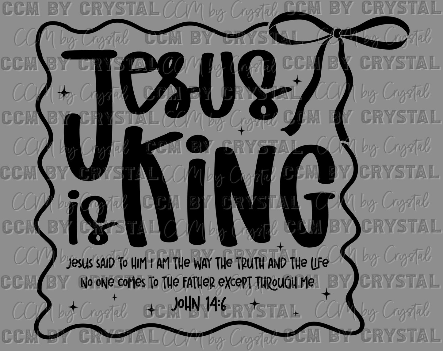 Jesus is King Ready to Press Transfer DTF Transfer Sublimation Transfer