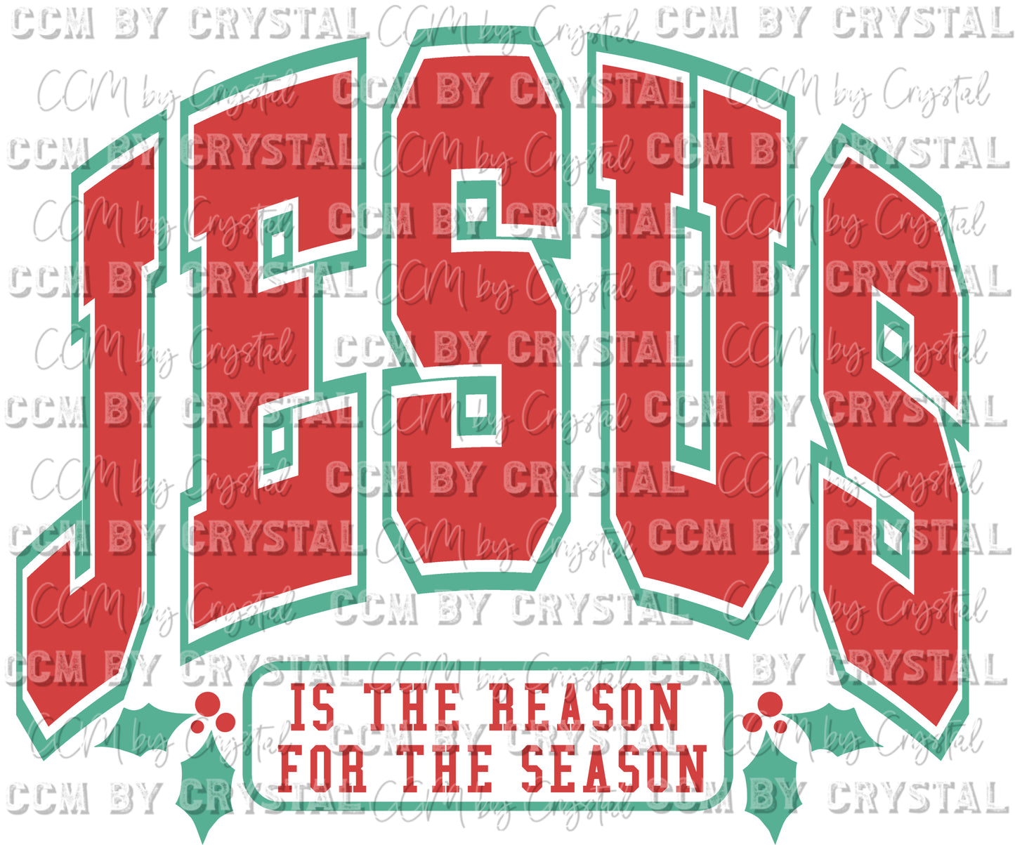 Jesus is the Reason Christmas Ready To Press Transfer DTF Sublimation