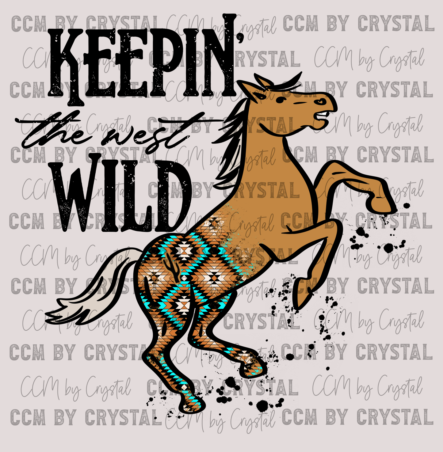 Keepin the West Wild Rodeo Cowboy Western Ready to Press Transfer