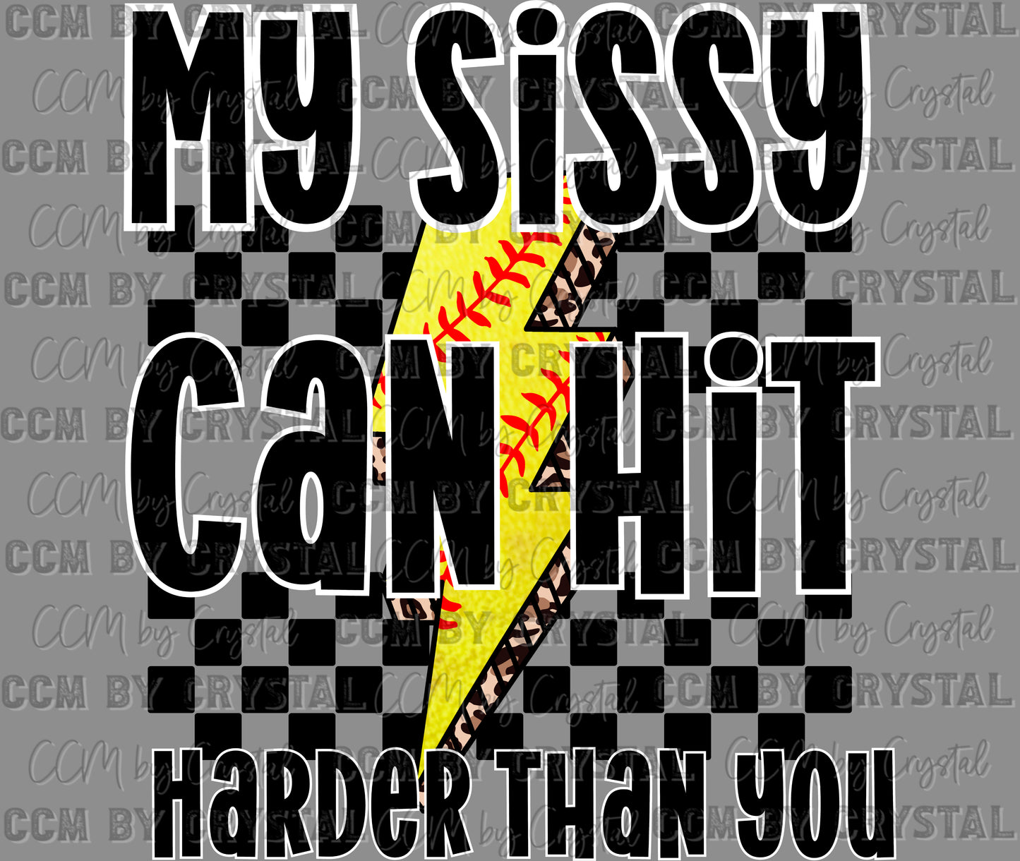 My Sissy Can Hit Harder Than You Cheetah Softball Ready to Press Transfer DTF Transfer Sublimation Transfer