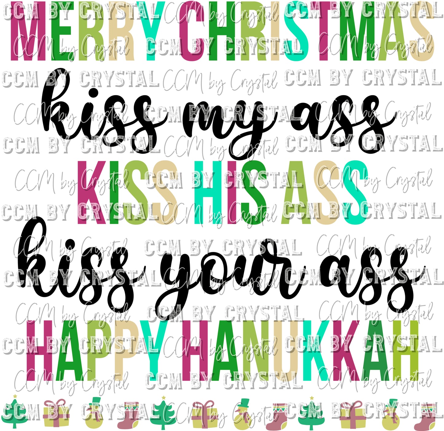 Merry Christmas Kiss My Ass Background Ready to Press Transfer