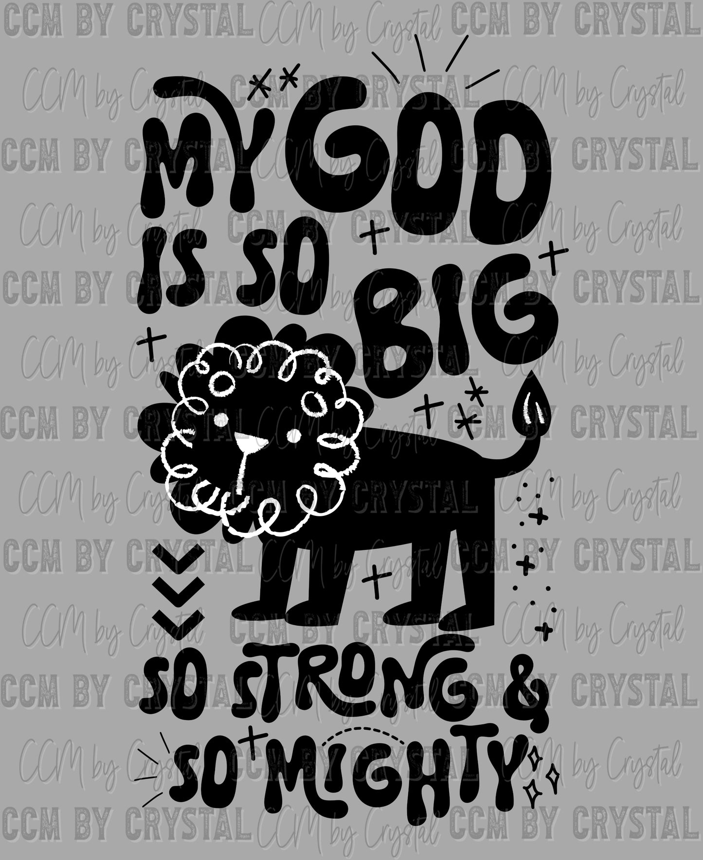 My God is So Big So Strong and So Mighty Cross Christianity Lion Ready to Press Transfer DTF Transfer Sublimation Transfer