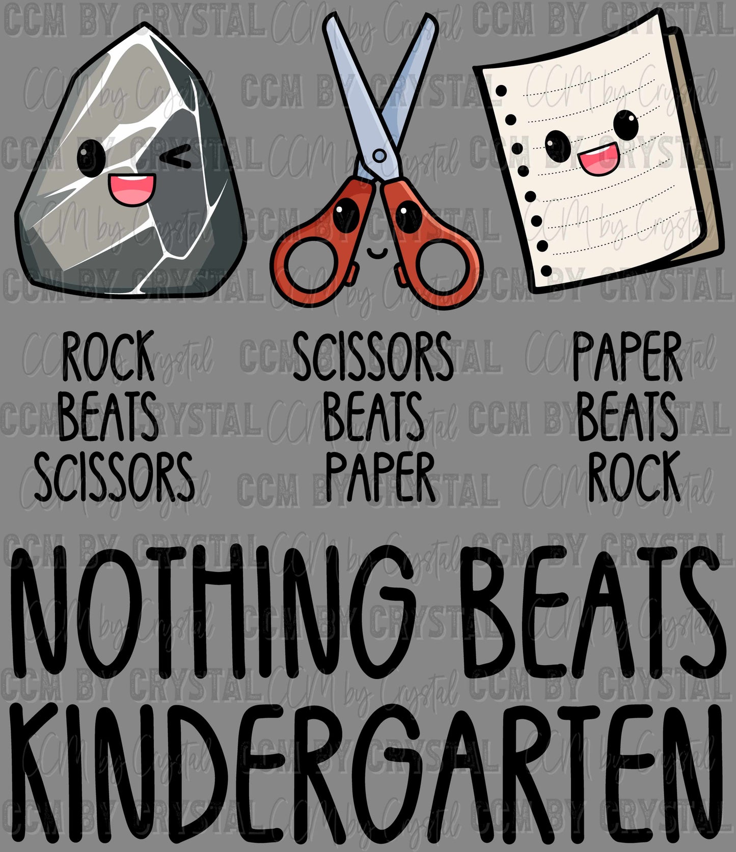 Nothing Beats Kindergarten Rock Paper Scissors Ready to Press Transfer DTF Transfer Sublimation Transfer