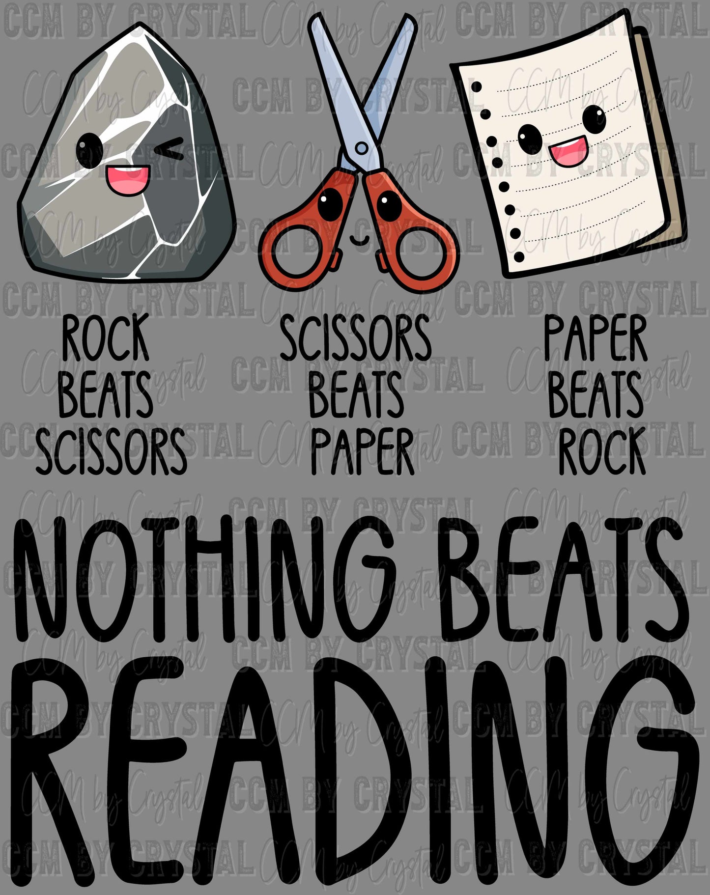 Nothing Beats Reading Rock Paper Scissors Ready to Press Transfer DTF Transfer Sublimation Transfer