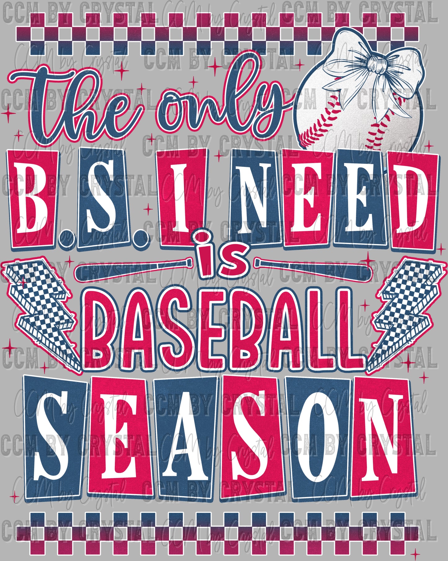 The Only BS I Need is Baseball Ready to Press Transfer DTF Transfer Sublimation Transfer