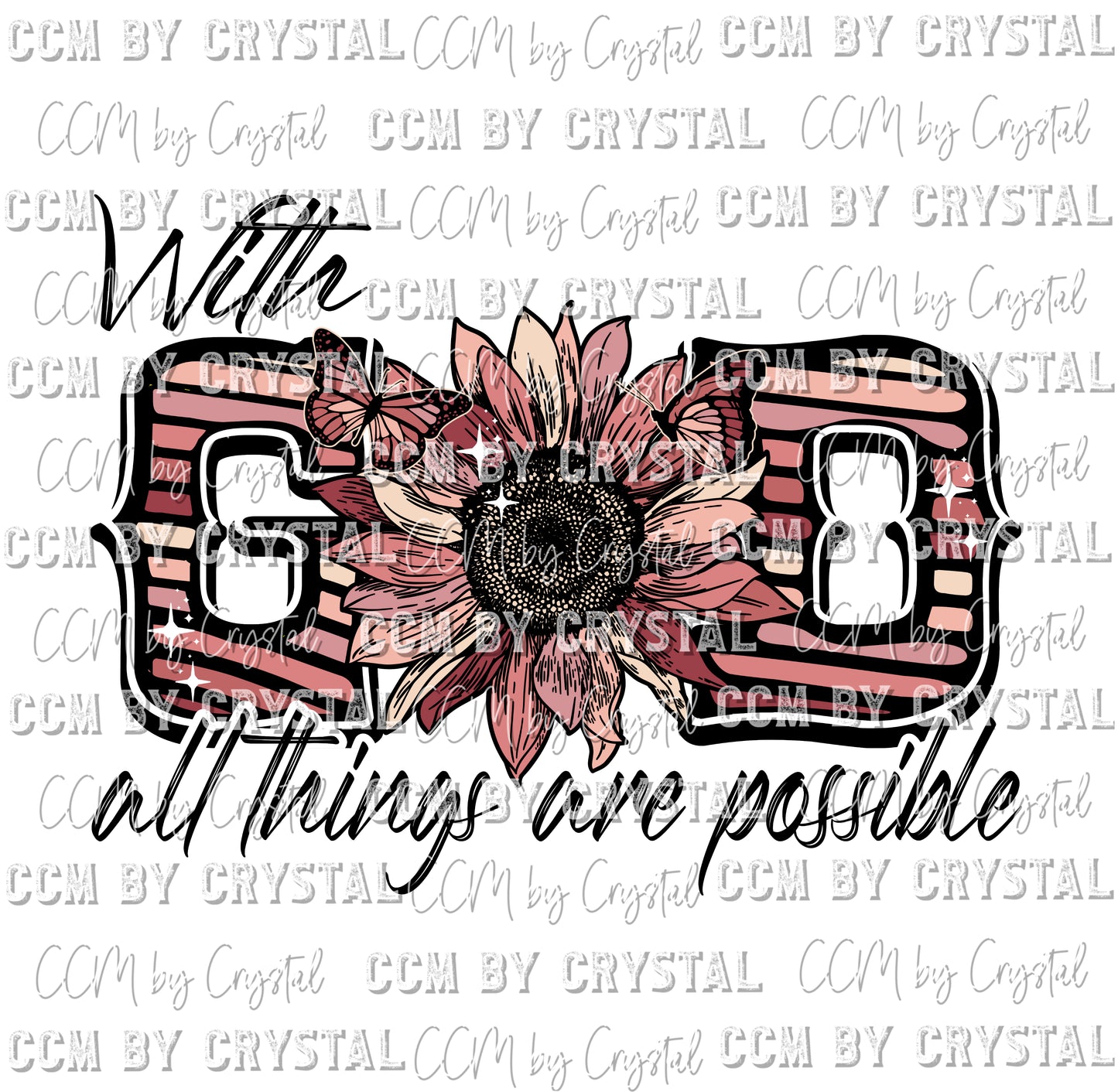 With God All Things Are Possible Pink Flower Print Ready to Press Transfer