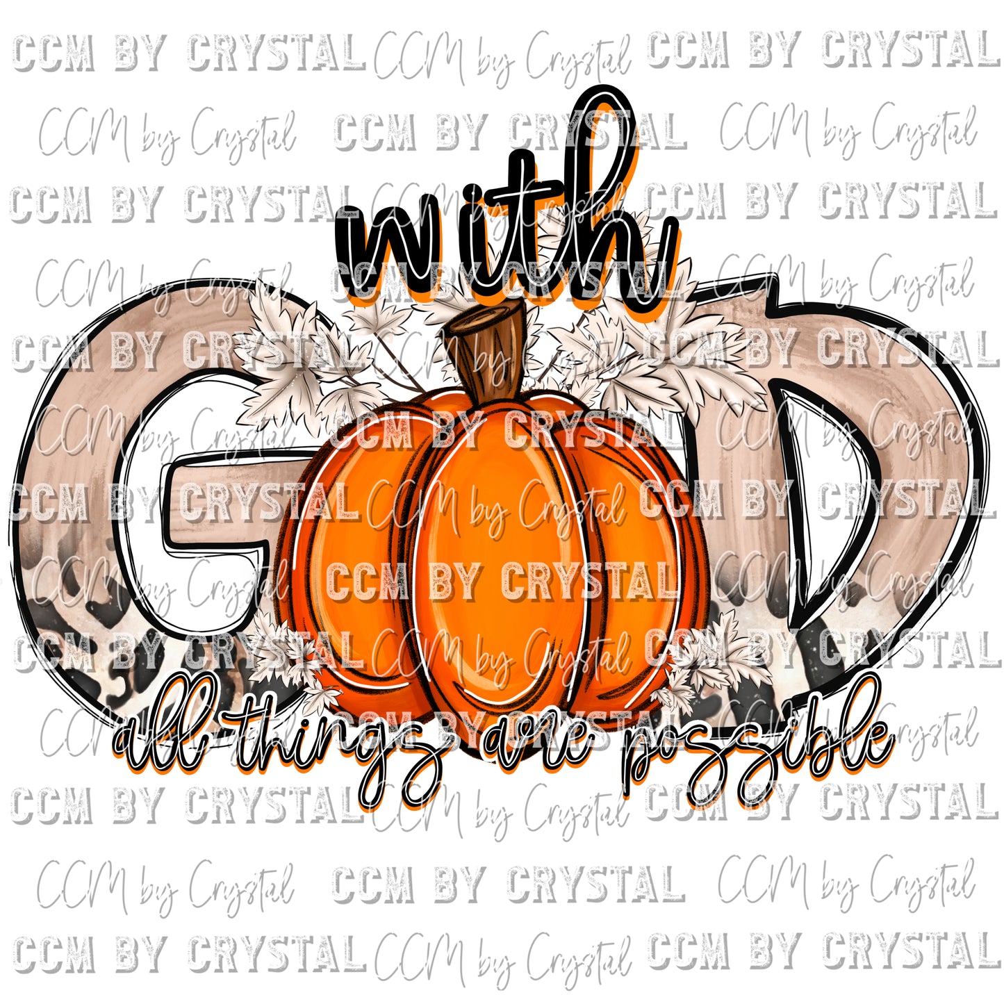 With God All Things are Possible Pumpkin Ready to Press Transfer