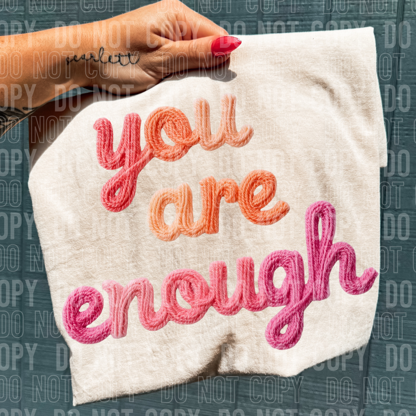 You are Enough Fake Faux Yarn Ready to Press Transfer Instant Peel DTF Transfer Sublimation Transfer