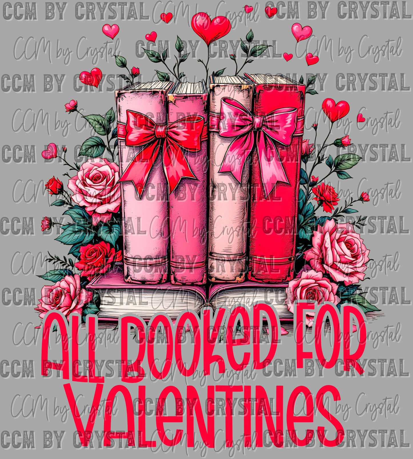Booked For Valentines Day Books Reading Ready to Press Transfer DTF Transfer Sublimation Transfer