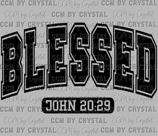 Blessed John 20:29 Christian Faith Ready to Press Transfer DTF Transfer Sublimation Transfer