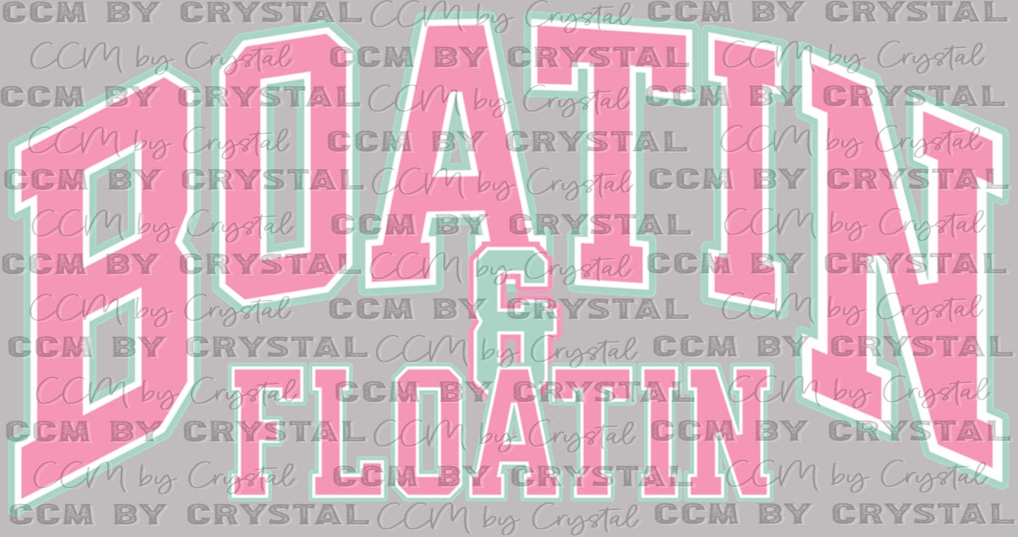 Boatin and Floatin Ready to Press Transfer DTF Transfer Sublimation Transfer