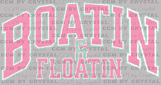 Boatin and Floatin Ready to Press Transfer DTF Transfer Sublimation Transfer
