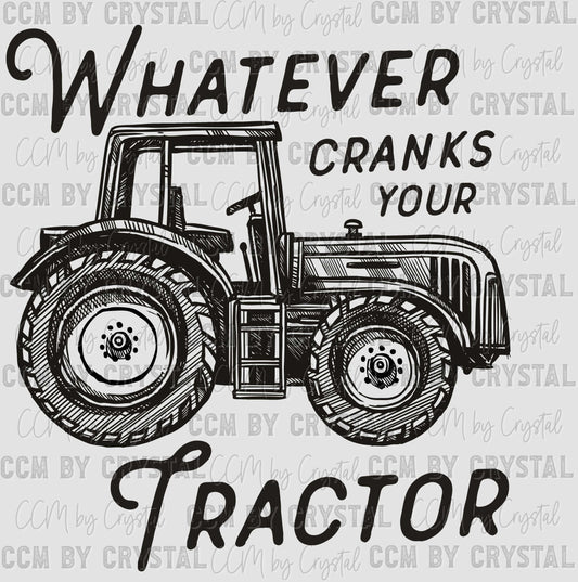 Whatever Cranks Your Tractor Ready to Press Transfer