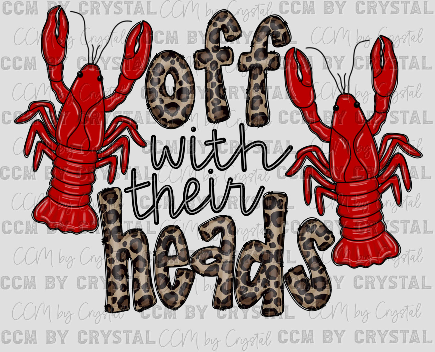 Leopard Off With Their Heads Crawfish Ready to Press Transfer