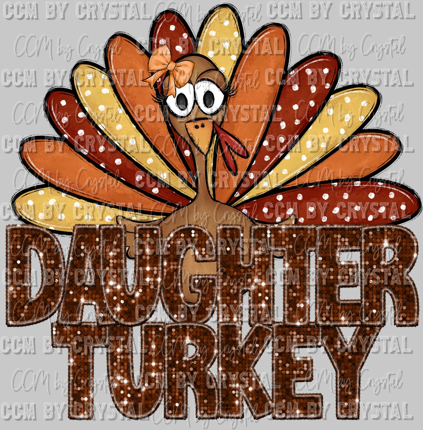 Daughter Turkey Fall Thanksgiving Ready to Press DTF Transfer Sublimation Transfer