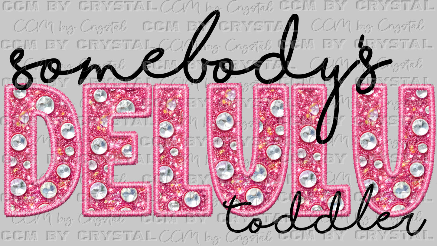 Somebody's Delulu Toddler Faux Rhinestones Ready to Press Transfer