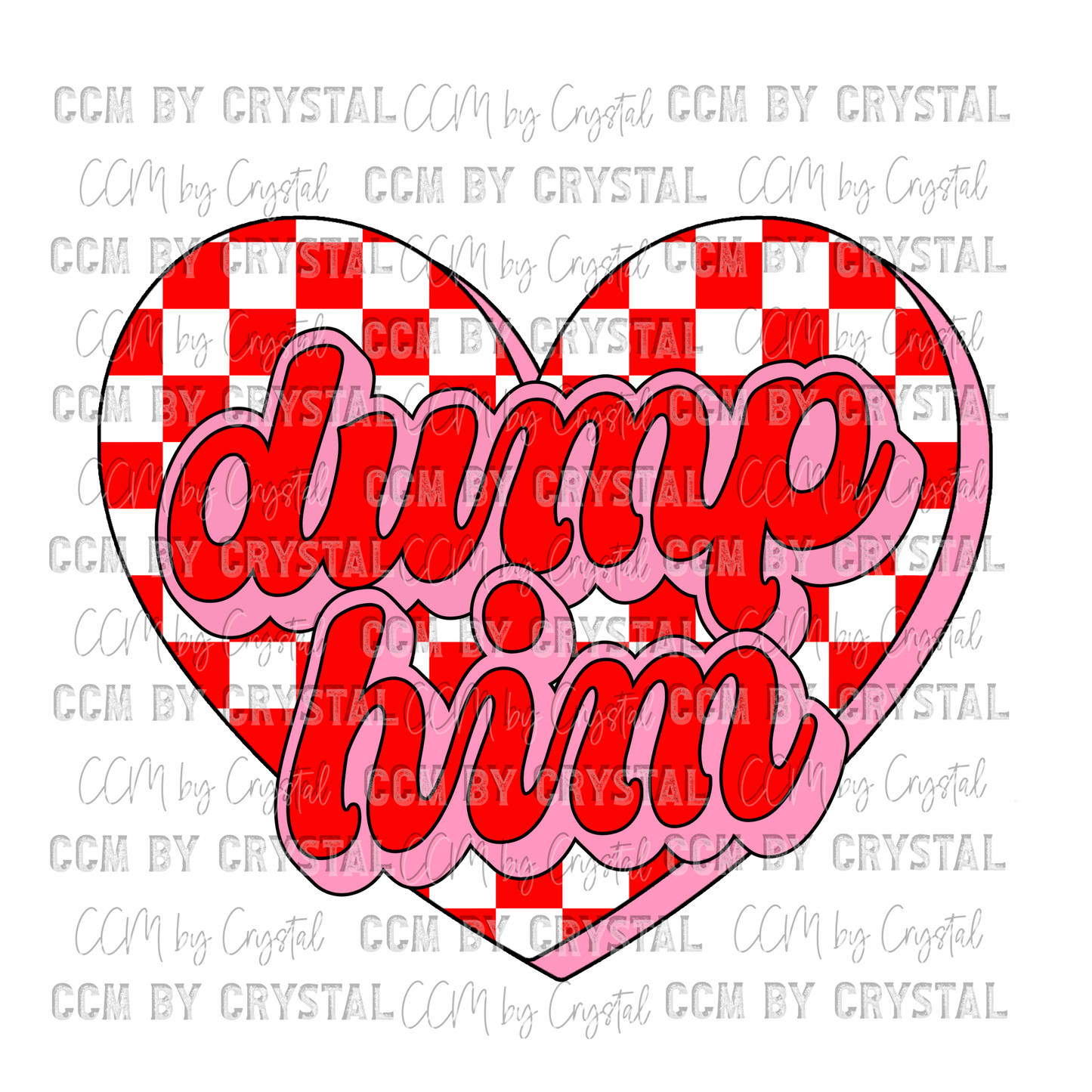 Valentines Day Dump Him Ready to Press Transfer