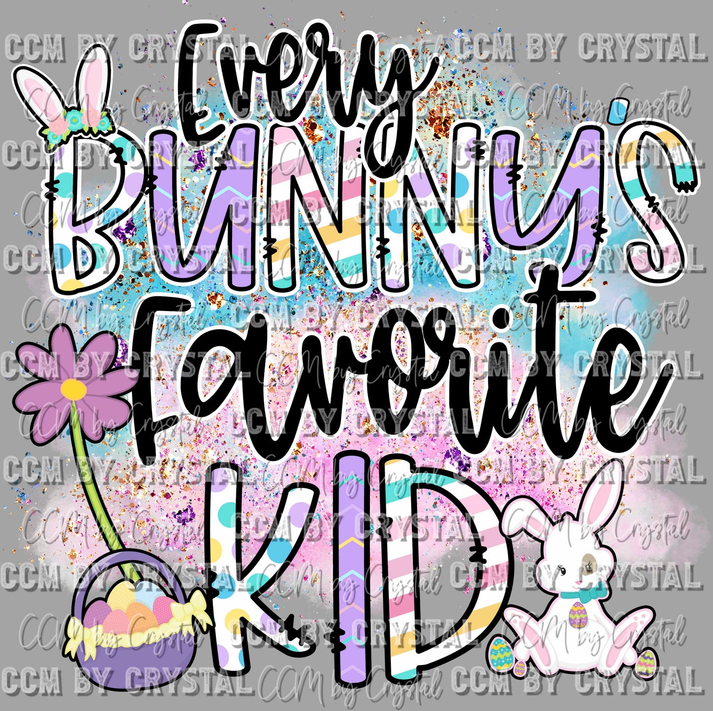Every Bunny's Favorite Kid Easter Ready to Press Transfer DTF Transfer Sublimation Transfer