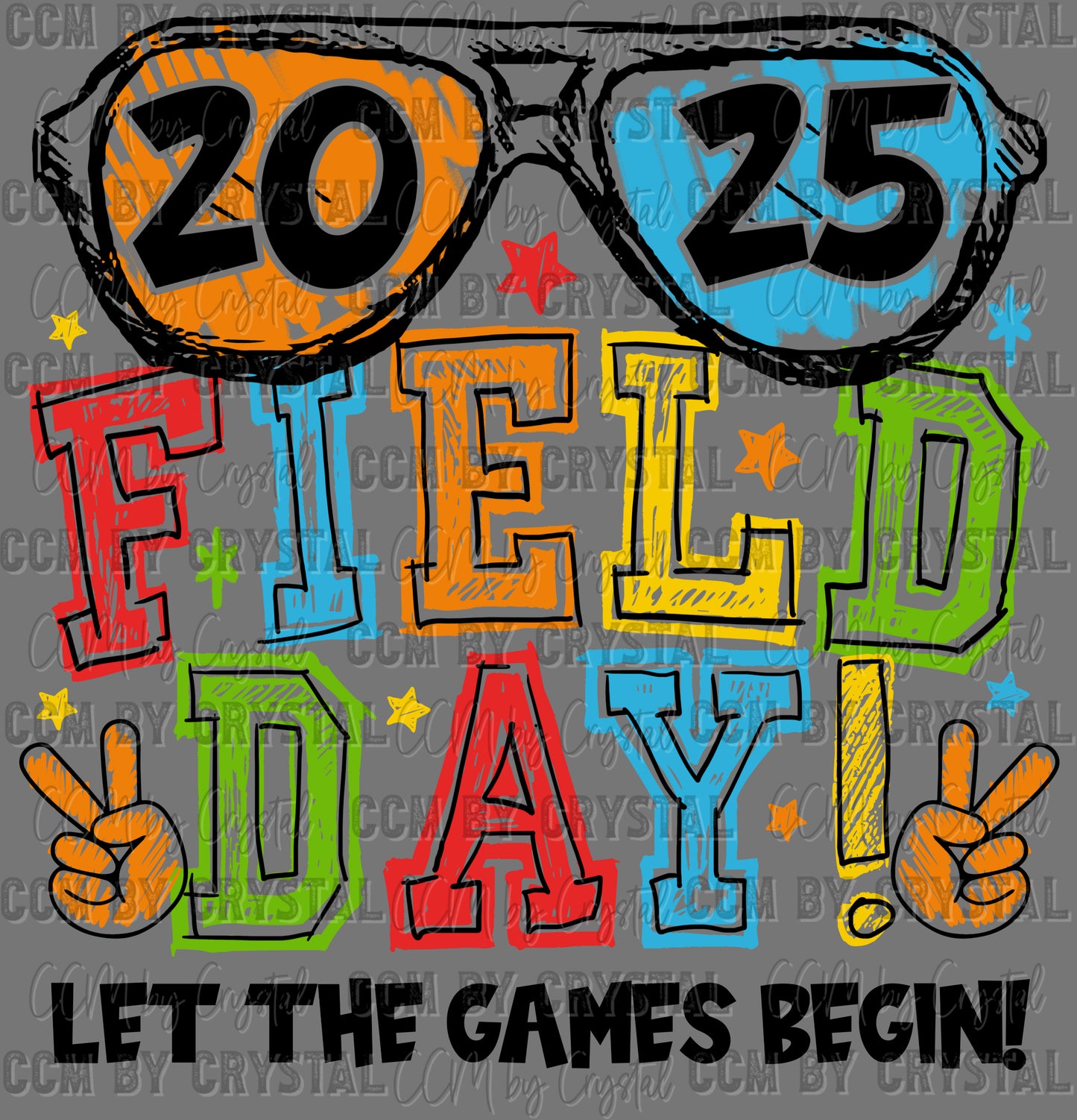 Field Day 2025 Let the Games Begin Ready to Press Transfer DTF Transfer Sublimation Transfer