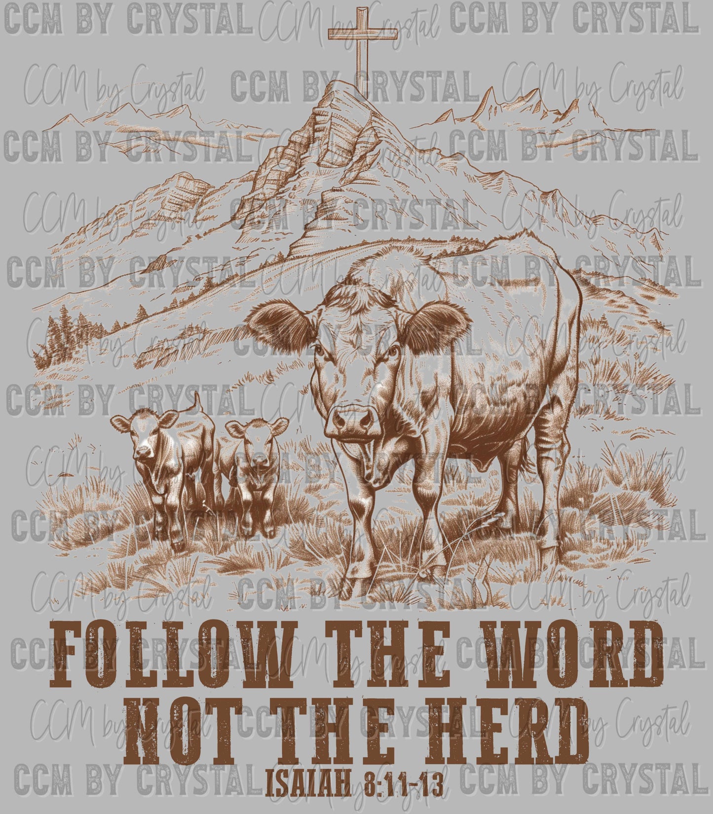 Follow the Word not the Herd Isaiah 8:11-13 Christian Faith Jesus Ready to Press Transfer DTF Transfer Sublimation Transfer
