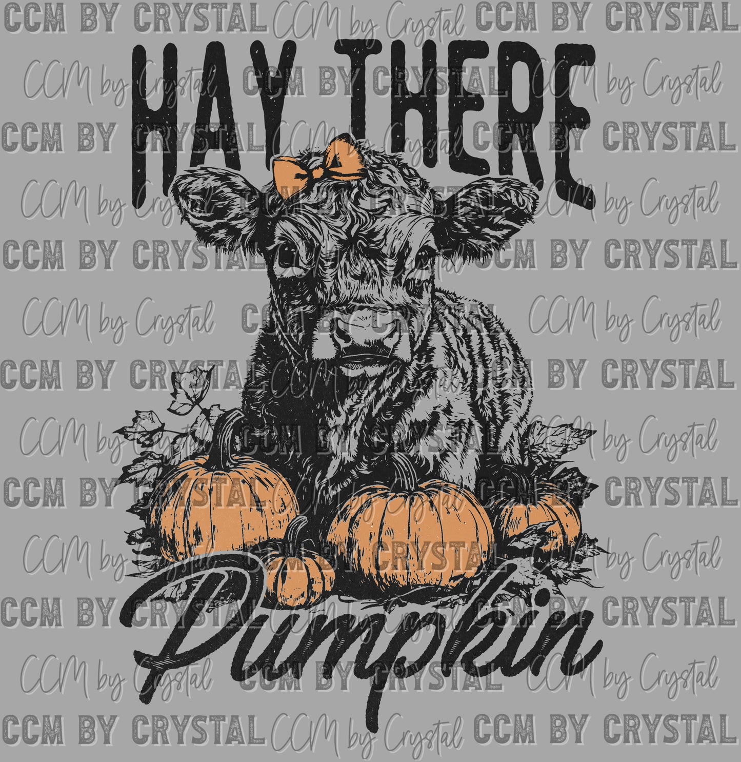 Hay There Pumpkin Fall Cow Ready to Press Transfer Instant Peel DTF Transfer Sublimation Transfer