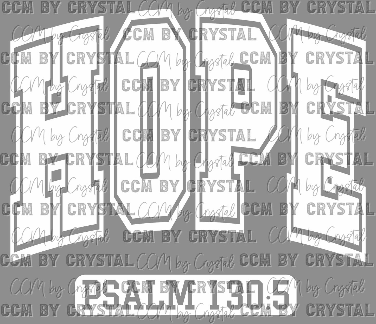 Hope Psalm 130:5 Ready to Press Transfer DTF Transfer