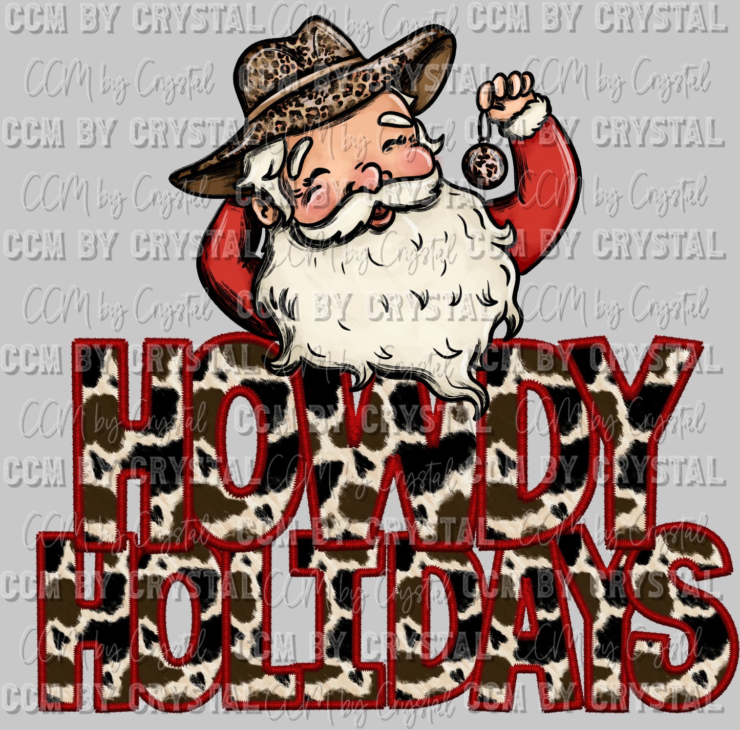 Howdy Holidays Santa Christmas Ready to Press DTF Transfer Sublimation Transfer