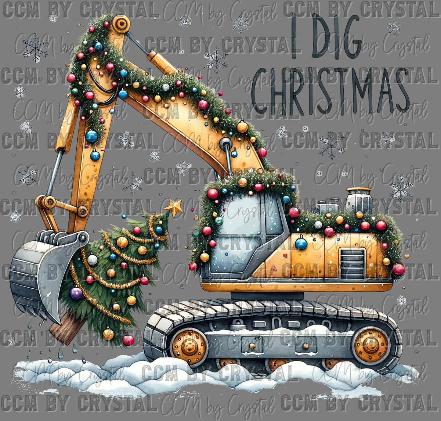 Excavator I Dig Christmas Ready to Press Transfer DTF Transfer Sublimation Transfer