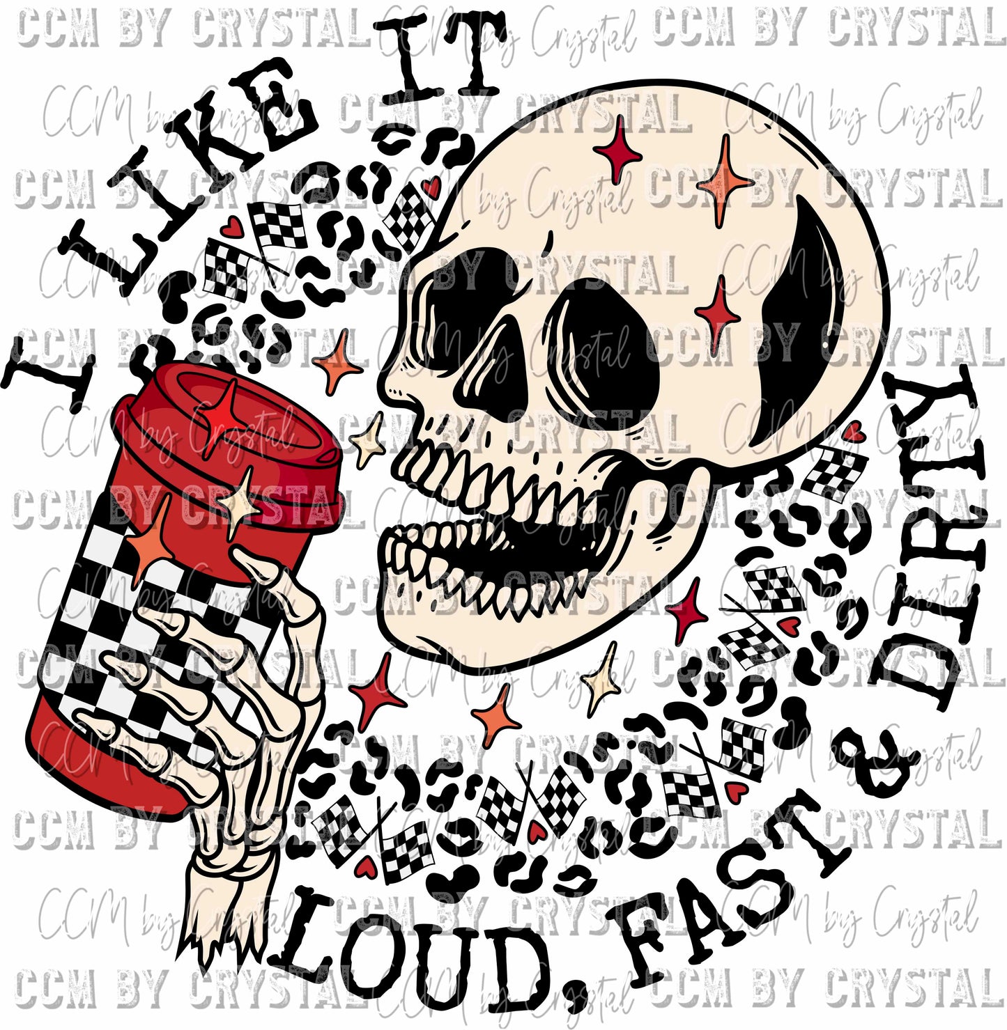 I Like It Loud Fast and Dirty Racing Skellie Ready to Press Transfer